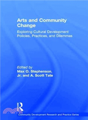 Arts and Community Change ─ Exploring Cultural Development Policies, Practices and Dilemmas