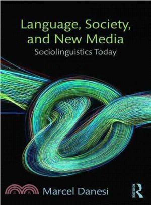 Language, Society, and New Media ─ Sociolinguistics Today