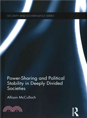 Power-Sharing and Political Stability in Deeply Divided Societies