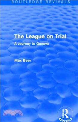 The League on Trial：A Journey to Geneva