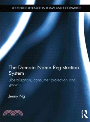 The Domain Name Registration System ― Liberalisation, Consumer Protection and Growth