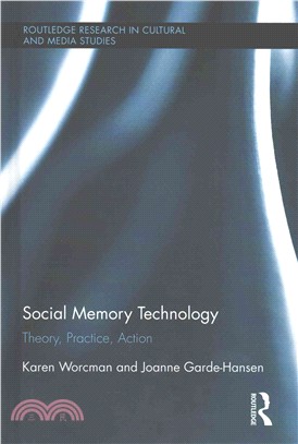 Social Memory Technology ─ Theory, Practice, Action