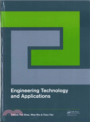 Engineering Technology and Applications ─ Proceedings of the 2014 International Conference on Engineering Technology and Applications Iceta 2014, Tsingtao, China, 29-30, April 2014