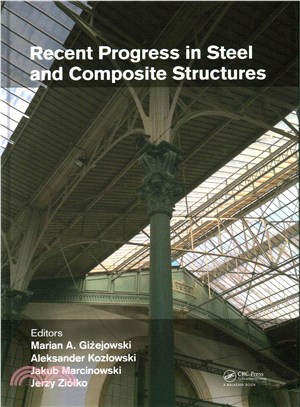 Recent Progress in Steel and Composite Structures ─ Proceedings of the XIII International Conference on Metal Structures (ICMS2016), Zielona G鏎a, Poland, 15-17 June 2016