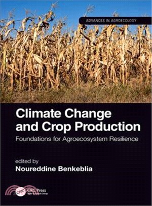 Climate Change and Crop Production ― Foundations for Agroecosystem Resilience