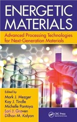 Energetic Materials ─ Advanced Processing Technologies for Next-Generation Materials