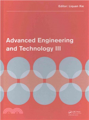 Advanced Engineering and Technology III ─ Proceedings of the 3rd Annual Congress on Advanced Engineering and Technology (Caet 2016), Hong Kong, 22-23 October 2016