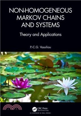 Non-Homogeneous Markov Chains and Systems：Theory and Applications