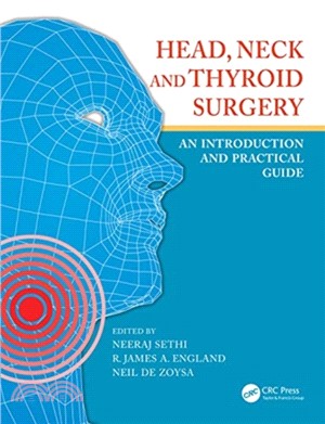 Head, Neck and Thyroid Surgery：An Introduction and Practical Guide