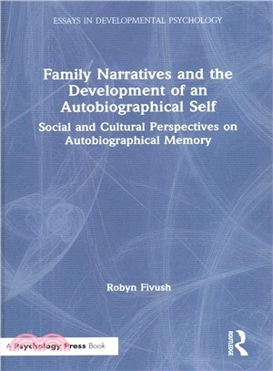 Social and Cultural Perspectives on Autobiographical Memory ― Family Narratives and the Development of an Autobiographical Self