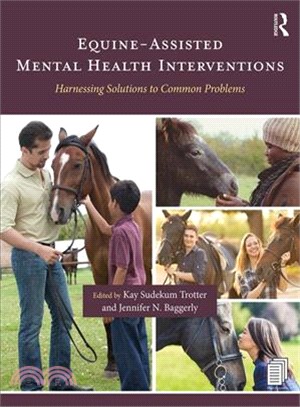 Equine-assisted Mental Health Interventions ― Harnessing Solutions to Common Problems