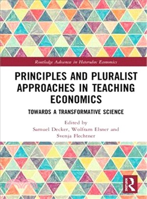 Principles and Pluralist Approaches in Teaching Economics ― Towards a Transformative Science