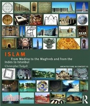 Islam：From Medina to the Maghreb and from the Indies to Istanbul