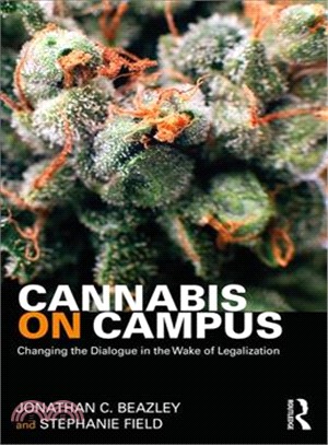 Cannabis on Campus ─ Changing the Dialogue in the Wake of Legalization