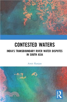 Contested Waters：India's Transboundary River Water Disputes in South Asia