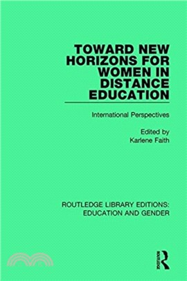 Toward New Horizons for Women in Distance Education：International Perspectives