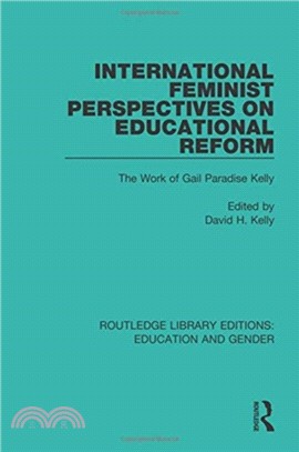 International Feminist Perspectives on Educational Reform：The Work of Gail Paradise Kelly