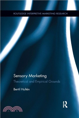 Sensory Marketing：Theoretical and Empirical Grounds