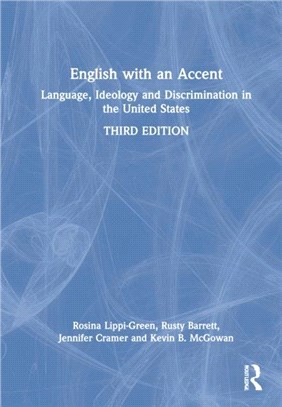 English with an Accent：Language, Ideology and Discrimination in the United States