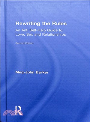 Rewriting the Rules ― An Anti Self-help Guide to Love, Sex and Relationships