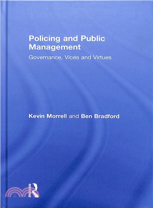 Policing and Public Management ― Governance, Vices and Virtues