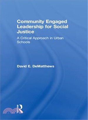 Community Engaged Leadership for Social Justice ― A Critical Approach in Urban Schools