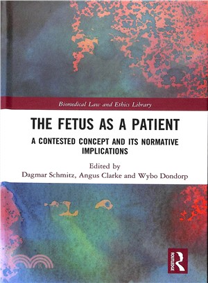 The Fetus As a Patient ― A Contested Concept and Its Normative Implications