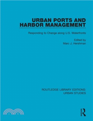 Urban Ports and Harbor Management：Responding to Change along U.S. Waterfronts