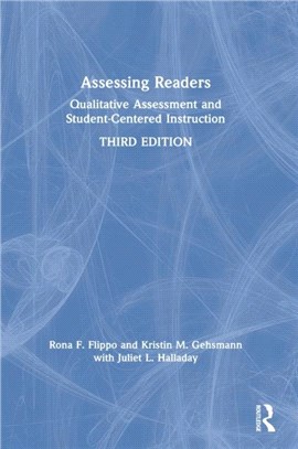 Assessing Readers：Qualitative Assessment and Student-Centered Instruction