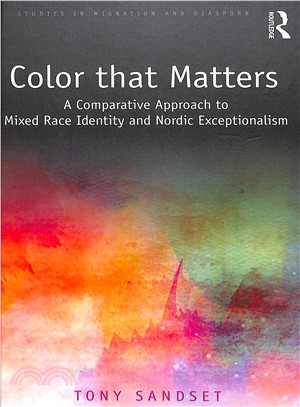 Color That Matters ― A Comparative Approach to Mixed Race Identity and Nordic Exceptionalism