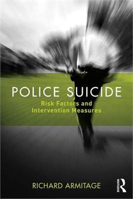 Police Suicide ─ Risk Factors and Intervention Measures
