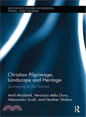 Christian Pilgrimage, Landscape and Heritage ― Journeying to the Sacred