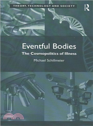 Eventful Bodies ― The Cosmopolitics of Illness