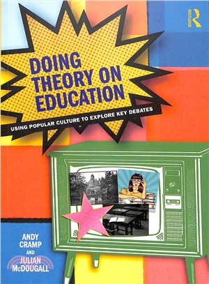 Doing Theory on Education ― Using Popular Culture to Explore Key Debates