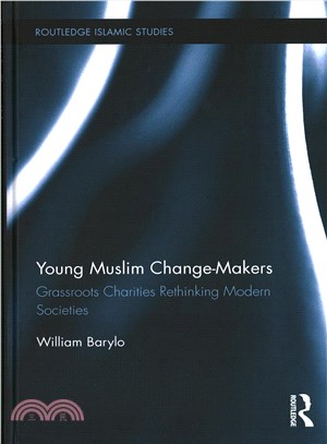 Young Muslim Change-makers ─ Grassroots Charities Rethinking Modern Societies