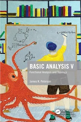 Basic Analysis V：Functional Analysis and Topology