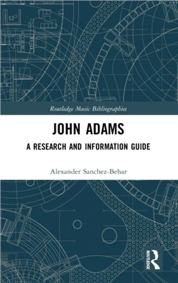John Adams：A Research and Information Guide