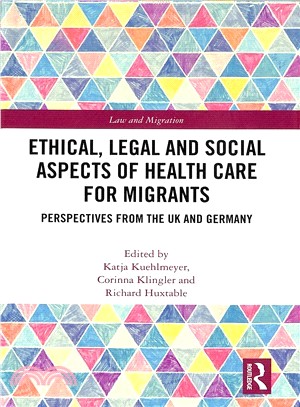 Ethical, Legal and Social Aspects of Healthcare for Migrants ― Perspectives from the Uk and Germany