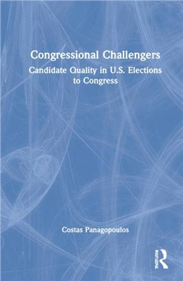 Congressional Challengers：Candidate Quality in US Elections to Congress