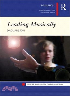 Leading Musically ― Power and Senses in Concert