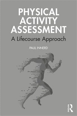 Physical Activity Assessment ― A Lifecourse Approach