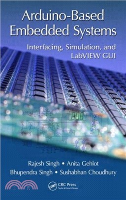 Arduino-Based Embedded Systems：Interfacing, Simulation, and LabVIEW GUI