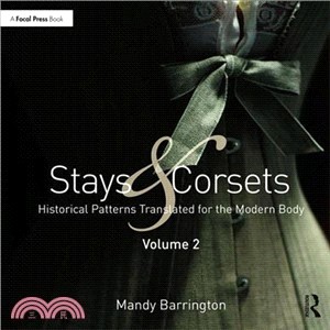 Stays and Corsets ― Historical Patterns Translated for the Modern Body