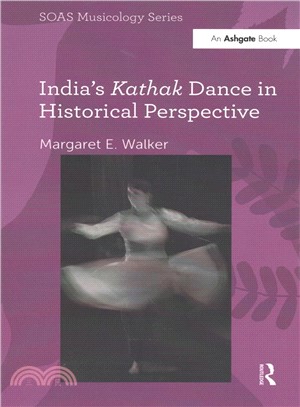 India's Kathak Dance in Historical Perspective