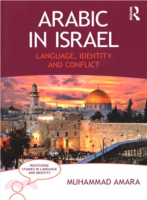 Arabic in Israel ─ Language, Identity and Conflict