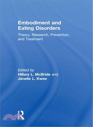 Embodiment and Eating Disorders ― Theory, Research, Prevention and Treatment