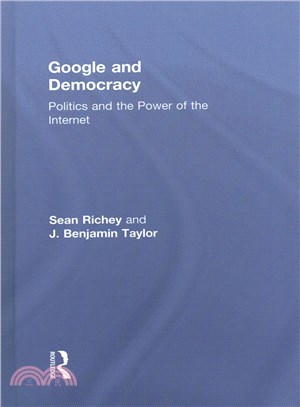 Google and Democracy ─ Politics and the Power of the Internet