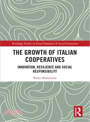 The Growth of Italian Cooperatives ― Innovation, Resilience and Social Responsibility