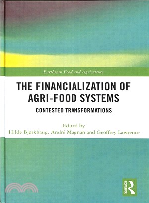 The Financialization of Agri-food Systems ― Contested Transformations