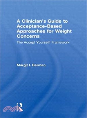 A Clinician Guide to Acceptance-based Approaches for Weight Concerns ― The Accept Yourself! Framework